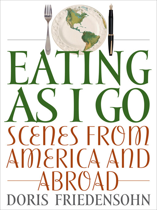 Title details for Eating as I Go by Doris Friedensohn - Available